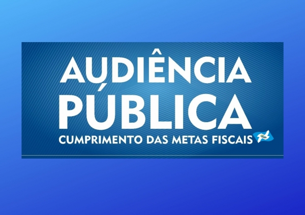 AUDIÊNCIA PÚBLICA 1º SEMESTRE